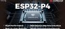 پیشتازی ESP در بازار با ESP32-P4