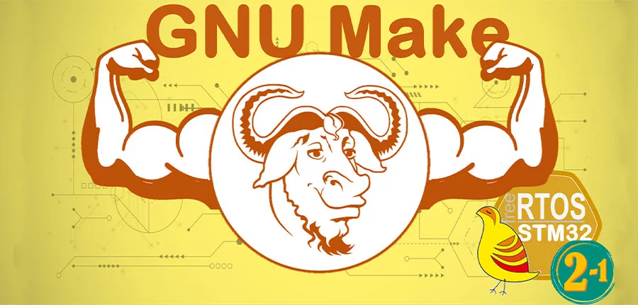 آموزش RTOS با STM32 قسمت 2: ابزار GNU Make-بخش اول